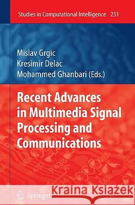 Recent Advances in Multimedia Signal Processing and Communications Mislav Grgic Kresimir Delac Mohammed Ghanbari 9783642028991