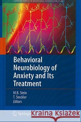 Behavioral Neurobiology of Anxiety and Its Treatment Murray B. Stein 9783642029110 Springer