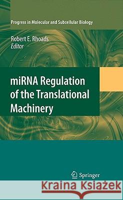 miRNA Regulation of the Translational Machinery Robert E. Rhoads 9783642031021 Springer