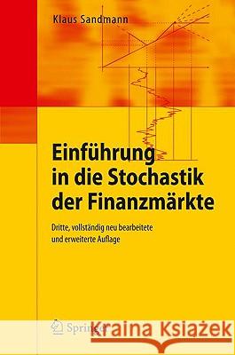 Einführung in Die Stochastik Der Finanzmärkte Sandmann, Klaus 9783642033001 Springer