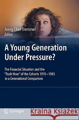 A Young Generation Under Pressure?: The Financial Situation and the 