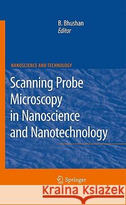 Scanning Probe Microscopy in Nanoscience and Nanotechnology Bharat Bhushan 9783642035340