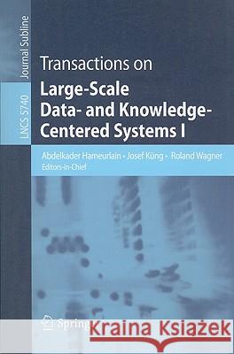 Transactions on Large-Scale Data- And Knowledge-Centered Systems I Hameurlain, Abdelkader 9783642037214 Springer