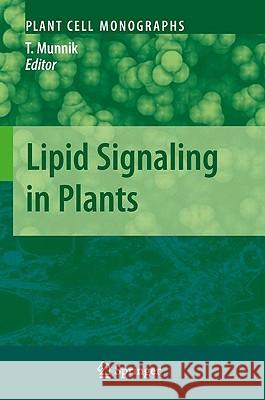 Lipid Signaling in Plants Teun Munnik 9783642038723 Springer