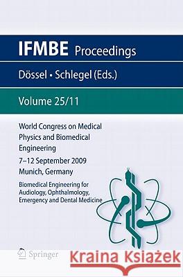 World Congress on Medical Physics and Biomedical Engineering September 7 - 12, 2009 Munich, Germany: Vol. 25/XI Biomedical Engineering for Audiology, Dössel, Olaf 9783642038907 Springer