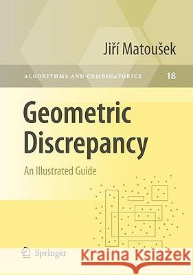 Geometric Discrepancy: An Illustrated Guide Matousek, Jiri 9783642039416 Springer