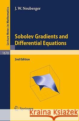 Sobolev Gradients and Differential Equations John Neuberger 9783642040405 Springer