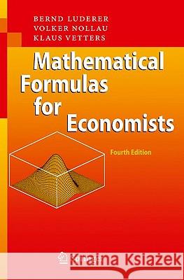 Mathematical Formulas for Economists Bernd Luderer 9783642040788