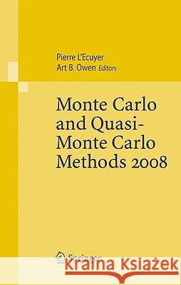 Monte Carlo and Quasi-Monte Carlo Methods 2008 Pierre L Art B. Owen 9783642041068 Springer