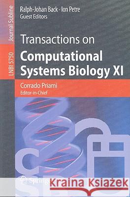 Transactions on Computational Systems Biology XI Back, Ralph-Johan 9783642041853 Springer