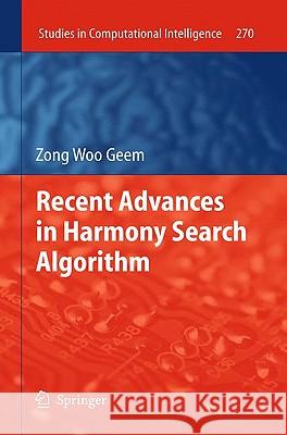 Recent Advances in Harmony Search Algorithm Zong Woo Geem 9783642043161 Springer