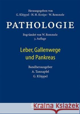 Pathologie: Leber, Gallenwege Und Pankreas Tannapfel, Andrea 9783642045561 Springer