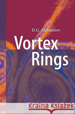 Vortex Rings D. G. Akhmetov 9783642050152 Springer
