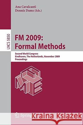 FM 2009: Formal Methods Cavalcanti, Ana 9783642050886 SPRINGER