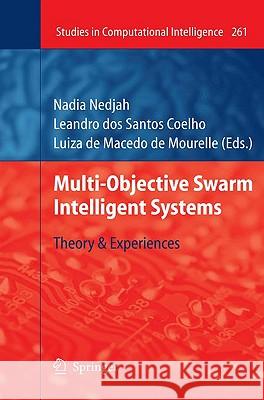 Multi-Objective Swarm Intelligent Systems: Theory & Experiences Coelho, Leandro Dos Santos 9783642051647