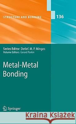 Metal-Metal Bonding Gerard Parkin 9783642052422