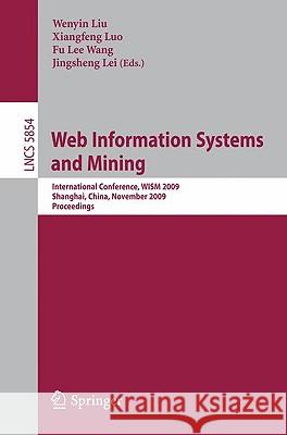 Web Information Systems and Mining Wenyin, Liu 9783642052491