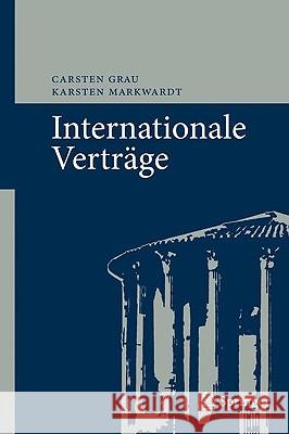 Internationale Verträge Grau, Carsten 9783642053498 Springer