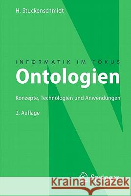 Ontologien: Konzepte, Technologien Und Anwendungen Stuckenschmidt, Heiner 9783642054037 Not Avail