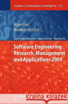 Software Engineering Research, Management and Applications 2009 Roger Lee Naohiro Ishii 9783642054402 Springer