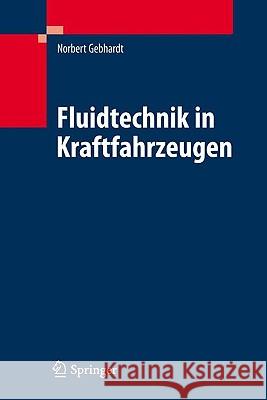 Fluidtechnik in Kraftfahrzeugen Gebhardt, Norbert Kühne, Holger Morgenstern, Jens 9783642054839 Springer, Berlin