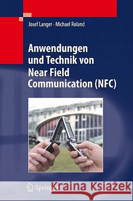 Anwendungen Und Technik Von Near Field Communication (NFC) Langer, Josef 9783642054969 Springer, Berlin