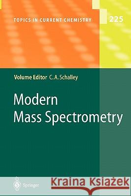 Modern Mass Spectrometry Christoph A. Schalley 9783642055119 Not Avail