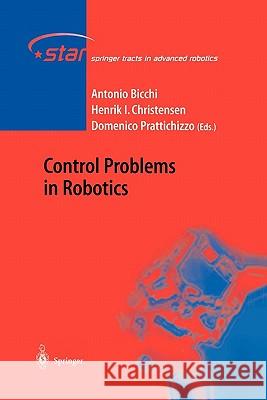 Control Problems in Robotics Antonio Bicchi Henrik Iskov Christensen Domenico Prattichizzo 9783642055355 Not Avail
