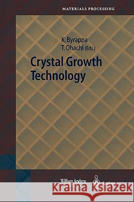 Crystal Growth Technology Kullaiah Byrappa Tadashi Ohachi 9783642055720 Not Avail