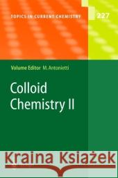 Colloid Chemistry II Markus Antonietti 9783642055843 Not Avail