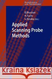 Applied Scanning Probe Methods I Bharat Bhushan Harald Fuchs Sumio Hosaka 9783642056024 Not Avail