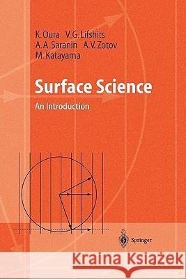 Surface Science: An Introduction Oura, K. 9783642056062 Springer