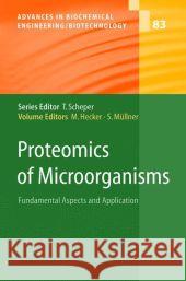 Proteomics of Microorganisms: Fundamental Aspects and Application Hecker, Michael 9783642056079 Not Avail