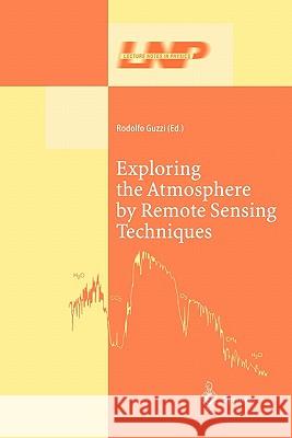 Exploring the Atmosphere by Remote Sensing Techniques Rodolfo Guzzi 9783642056369 Springer-Verlag Berlin and Heidelberg GmbH & 