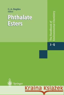 Phthalate Esters Charles Staples 9783642056765 Not Avail