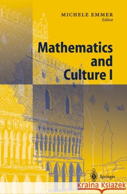Mathematics and Culture I Michele Emmer E. Moreale 9783642056901 Not Avail