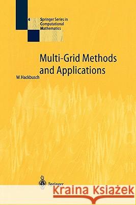 Multi-Grid Methods and Applications Wolfgang Hackbusch 9783642057229