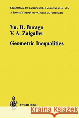 Geometric Inequalities Yurii D. Burago Viktor A. Zalgaller A. B. Sossinsky 9783642057243 Not Avail
