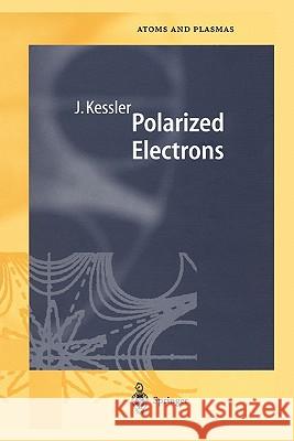 Polarized Electrons Joachim Kessler 9783642057342 Springer