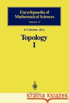 Topology I: General Survey S.P. Novikov, S.P. Novikov, B. Botvinnik, R. Burns 9783642057359 Springer-Verlag Berlin and Heidelberg GmbH & 