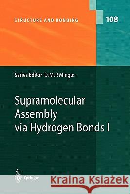 Supramolecular Assembly Via Hydrogen Bonds I Mingos, David Michael P. 9783642057519