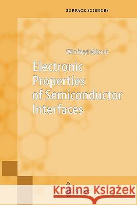 Electronic Properties of Semiconductor Interfaces Winfried Monch 9783642057786 Not Avail