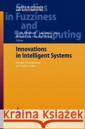 Innovations in Intelligent Systems Ajith Abraham Lakhmi C. Jain Berend Jan Van Der Zwaag 9783642057847 Not Avail