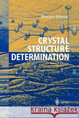 Crystal Structure Determination Werner Massa Robert O. Gould 9783642058417