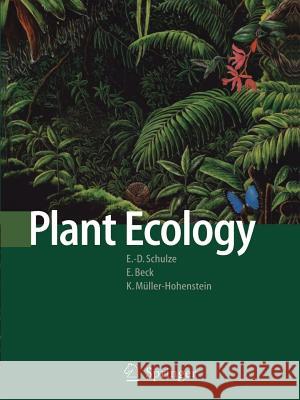 Plant Ecology Ernst-Detlef Schulze Erwin Beck Klaus Muller-Hohenstein 9783642058745 Not Avail