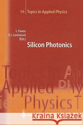 Silicon Photonics Lorenzo Pavesi David J. Lockwood 9783642059094 Not Avail