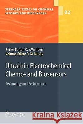 Ultrathin Electrochemical Chemo- and Biosensors: Technology and Performance Vladimir M. Mirsky 9783642059612 Springer-Verlag Berlin and Heidelberg GmbH & 