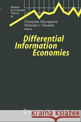 Differential Information Economies Dionysius Glycopantis Nicholas C. Yannelis 9783642059773 Not Avail