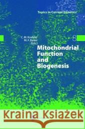 Mitochondrial Function and Biogenesis Carla Koehler 9783642059940 Not Avail