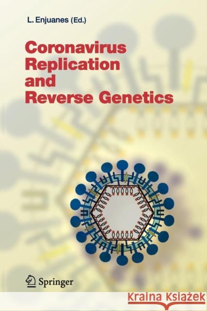 Coronavirus Replication and Reverse Genetics Luis Enjuanes 9783642059971 Not Avail